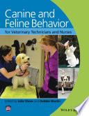 Canine and Feline Behavior for Veterinary Technicians and Nurses