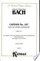 Cantata No. 197 -- Gott ist unsere Zuversicht