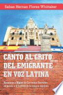 Libro Canto Al Grito Del Emigrante En Voz Latina