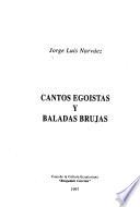 Cantos egoistas y baladas brujas