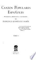 Cantos populares españoles, recogidos, ordenados é ilustrados
