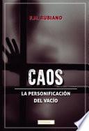 CAOS: La personificación del vacío