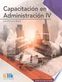 Capacitación en administración IV (módulo I)