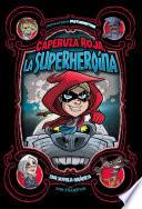 Caperuza roja, la superheroína
