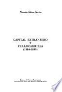 Capital extranjero y ferrocarriles, 1884-1899