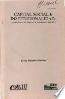 Capital Social e Institucionalidad: la experiencia del Proyecto IICA-Holanda/LADERAS
