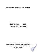 Capitalismo y vida rural en Yucatán