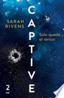 Captive: Solo queda el rencor (Edición mexicana)