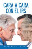 Cara a cara con el IRS