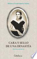 Cara y sello de una dinastía (novela de facto)