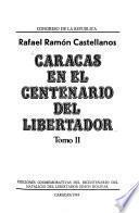 Caracas en el centenario del Libertador