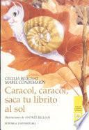 Caracol, caracol, saca tu librito al sol