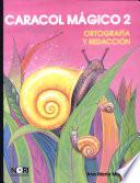 Caracol magico/ Magic Snail