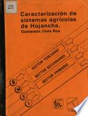 Caracterizacion de sistemas agricolas de Hojancha, Guanacaste, Costa Rica