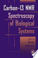Carbon-13 NMR Spectroscopy of Biological Systems