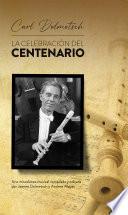 Carl Dolmetsch. La celebración del centenario