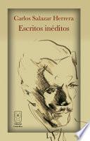 Carlos Salazar Herrera. Escritos inéditos