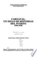 Carnaval, un siglo de historias del Puerto (1836-1936)
