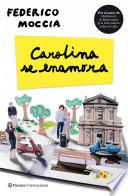 Carolina se enamora