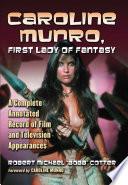 Caroline Munro, First Lady of Fantasy