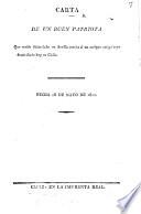 Carta de un buen patriota que reside disimulado en Sevilla escrita á un antiguo amigo suyo domiciliado hoy en Cádiz. Fecha 18 de mayo de 1811. (Segunda carta ... 20 de junio de 1811.) [By A. de Capmany y de Montpalau.]