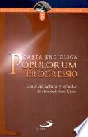 Carta encíclica Populorum progressio - guía de lectura y estudio Pablo VI. 1a. ed. págs. 96