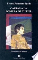 Cartas a la sombra de tu piel