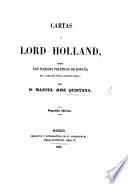 Cartas á Lord Holland sobre los successos politicos de España en la segunda epoca constitutional. Segunda edicion