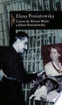 Cartas de Álvaro Mutis a Elena Poniatowska