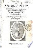 Cartas de Antonio Perez Secretario de Estado