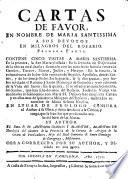 Cartas de favor en nombre de María Stma. a sus devotos en milagros del Rosario