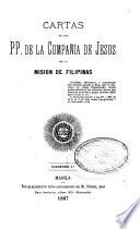 Cartas de los padres de la Compañía de Jesus de la Mision de Filipinas ...
