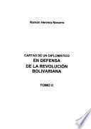 Cartas de un diplomático en defensa de la revolución bolivariana