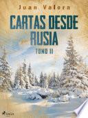Cartas desde Rusia Tomo II