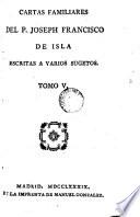 Cartas familiares del P. Isla, 5
