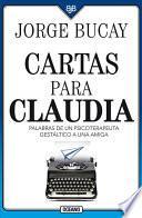 Cartas Para Claudia: Palabras de Un Psicoterapeuta Gestáltico a Una Amiga