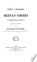 Cartas y relaciones de Hernan Cortés al emperador Carlos V