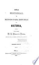 Cartilla historial, ó Metodo para estudiar la historia