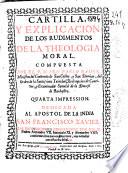Cartilla, y explicacion de los rudimentos de la Theologia moral