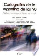 Cartografías de la Argentina de los '90