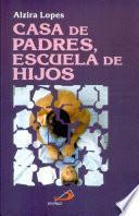 Casa de padres, escuela de hijos
