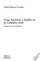 Casa, herencia y familia en la Cataluña rural