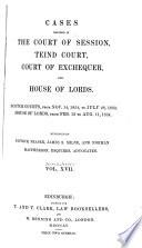 Cases Decided in the Court of Session, Teind Court, Court of Exchequer, and House of Lords