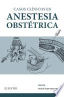 Casos Clínicos en anestesia obstétrica