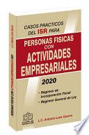 CASOS PRACTICOS DEL ISR PARA PERSONAS FISICAS CON ACTIVIDADES EMPRESARIALES 2020