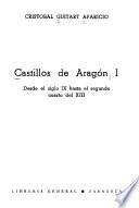 Castillos de Aragón: Desde el siglo IX hasta el segundo cuarto del XIII