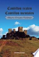 Castillos reales. Castillos mentales
