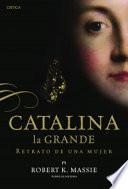 Catalina la Grande : retrato de una mujer