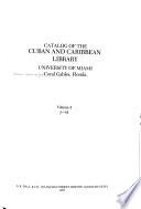 Catalog of the Cuban and Caribbean Library, University of Miami, Coral Gables, Florida