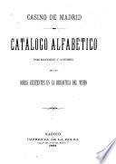 Catálogo alfabético por materias y autores de las obras existentes en la Biblioteca ...